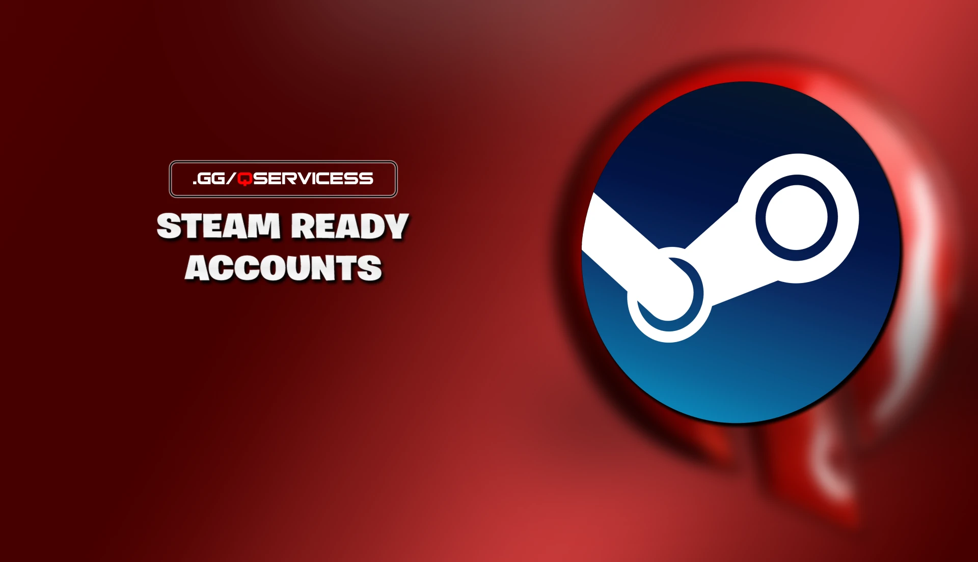 Steam Ready Accounts
